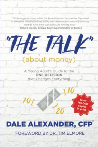 Beispielbild fr The Talk" (about money): A Young Adult's Guide to the ONE DECISION That Changes Everything zum Verkauf von HPB-Diamond