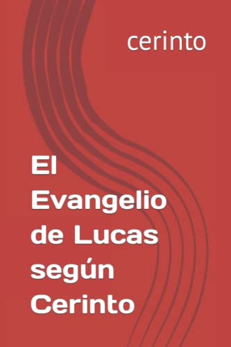 Imagen de archivo de Evangelio de Lucas seg?n Cerinto a la venta por PBShop.store US