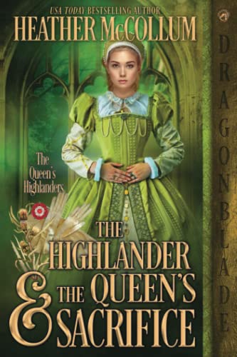 Stock image for The Highlander The Queens Sacrifice (The Queens Highlanders) for sale by Zoom Books Company