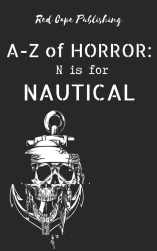 Stock image for N is for Nautical (A to Z of Horror) for sale by Ria Christie Collections
