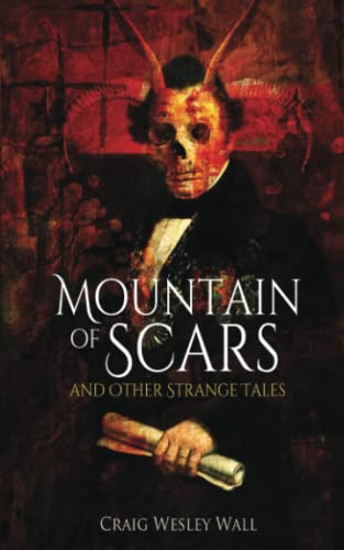 Stock image for Mountain of Scars and Other Strange Tales for sale by PBShop.store US