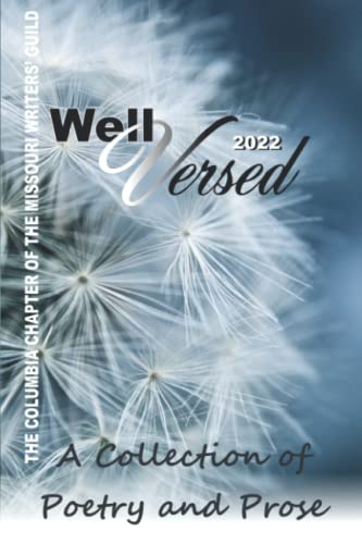 Beispielbild fr Well Versed 2022 : A Collection of Poetry and Prose zum Verkauf von Better World Books