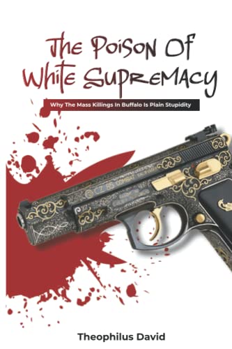 Stock image for Poison Of White Supremacy. for sale by PBShop.store US
