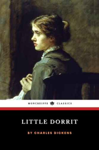 Imagen de archivo de Little Dorrit: The 1857 Victorian Literary Classic (Annotated) a la venta por HPB Inc.