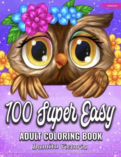 Stock image for 100 Super Easy: An Adult Coloring Book Featuring Bold Design and Large Print Coloring Book For Adults Relaxation With Lovely Flowers, Cozy Landscape, . Coloring Book for Seniors and Beginners for sale by Goodwill Southern California