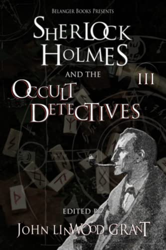 Imagen de archivo de Sherlock Holmes and the Occult Detectives vol. 3 (The Great Detective Universe) a la venta por Brit Books