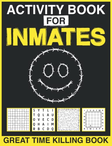 9798832757735: Activity Book for Inmates: Great Time Killing Puzzle Book for Inmates in Jail or Prison, fun Puzzle Book Games for Inmates, Many Hours Brain Puzzles Activity Book