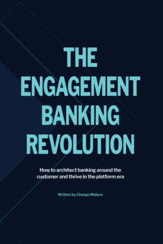 Stock image for The Engagement Banking Revolution for sale by Idaho Youth Ranch Books