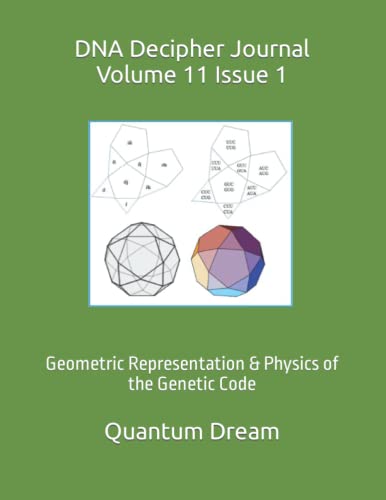 Imagen de archivo de DNA Decipher Journal Volume 11 Issue 1: Geometric Representation & Physics of the Genetic Code a la venta por Ria Christie Collections