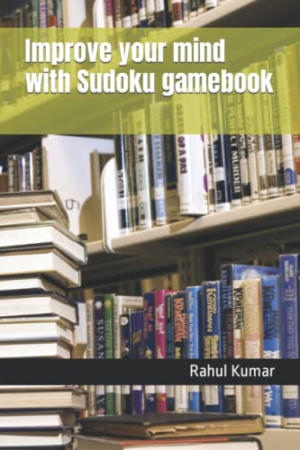 Imagen de archivo de Improve your mind with Sudoku gamebook a la venta por PBShop.store US