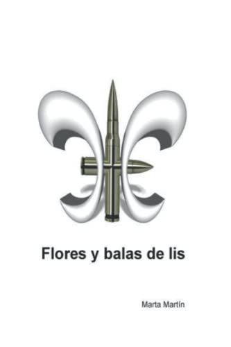 Beispielbild fr Flores y balas de lis zum Verkauf von medimops