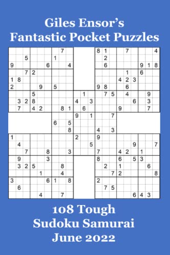 Beispielbild fr Giles Ensor's Fantastic Pocket Puzzles: 108 Tough Sudoku Samurai - June 2022 zum Verkauf von Buchpark