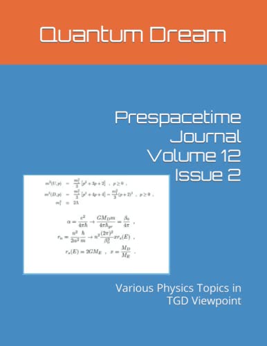 Imagen de archivo de Prespacetime Journal Volume 12 Issue 2: Various Physics Topics in TGD Viewpoint a la venta por Ria Christie Collections