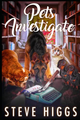 Stock image for Pets Investigate: Volume 1 - A Collection of Short Stories for sale by Bahamut Media