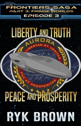 9798834945161: Ep.#3.3 - Liberty and Truth, Peace and Prosperity