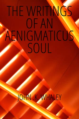 9798834976394: The Writings Of An Aenigmaticus Soul