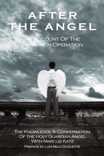 Stock image for After the Angel: An Account of the Abramelin Operation for sale by Goodwill Books
