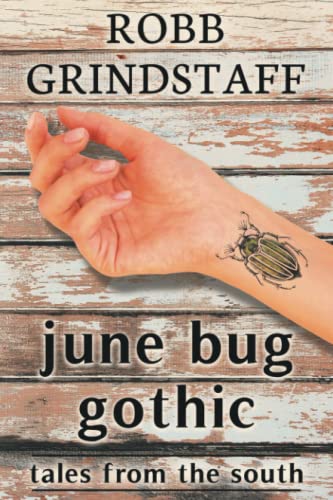 Beispielbild fr June Bug Gothic: Tales from the South zum Verkauf von Opalick