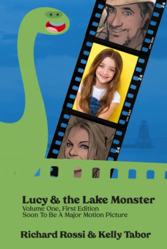 Stock image for Lucy the Lake Monster: Volume One, First Edition for sale by Big River Books