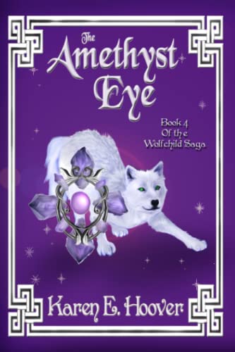 Beispielbild fr The Amethyst Eye: Book 4 of The Wolfchild Saga zum Verkauf von GreatBookPrices