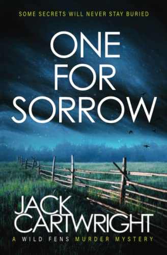 Stock image for One For Sorrow: A British Murder Mystery (The Wild Fens Murder Mystery Series) for sale by HPB-Diamond