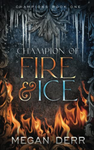 Beispielbild fr Champion of Fire & Ice zum Verkauf von GreatBookPrices