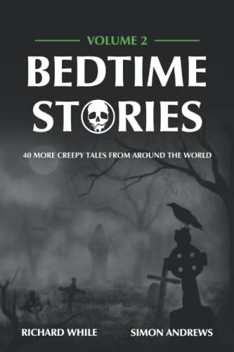 Beispielbild fr Bedtime Stories - Volume 2: 40 More Creepy Tales From Around The World zum Verkauf von MusicMagpie