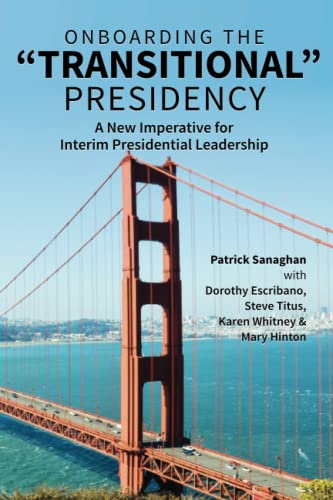 Imagen de archivo de On Boarding the "Transitional" Presidency: A New Imperative for "Interim" Presidents a la venta por HPB-Red