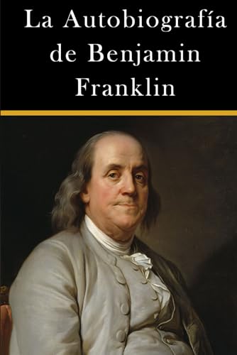 Stock image for La Autobiografa de Benjamin Franklin for sale by GreatBookPrices