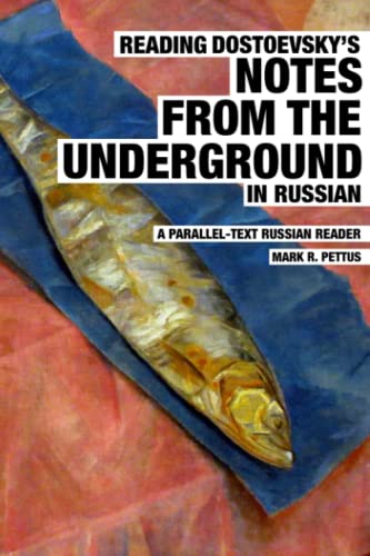 Stock image for Reading Dostoevsky's Notes From The Underground In Russian for sale by GreatBookPrices