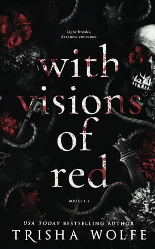 Imagen de archivo de With Visions of Red: A Dark Romance (Broken Bonds 1 - 3) a la venta por Goodwill Books