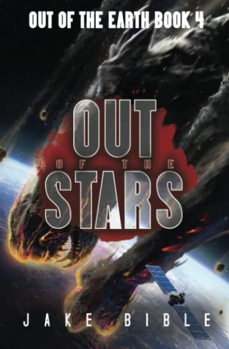 Beispielbild fr Out of the Stars: A Military Sci-Fi Series (Out of the Earth) zum Verkauf von Half Price Books Inc.