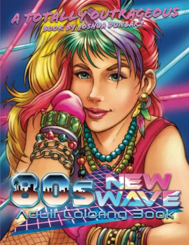 Stock image for Totally Outrageous 80s New Wave Adult Coloring Book: Far-Out Scenes of 1980s Fashion, Glamour, Games, Shopping, Food, Music, and Fun! for sale by medimops