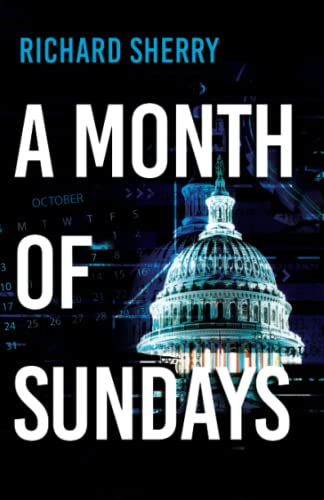 Beispielbild fr A Month of Sundays : A Political Strip-Tease zum Verkauf von Better World Books