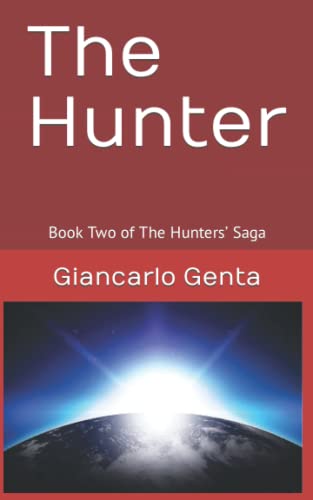 Imagen de archivo de The Hunter: Book Two of The Hunters? Saga a la venta por California Books