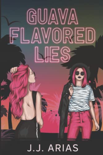 Imagen de archivo de Guava Flavored Lies: A Lesbian Romance a la venta por Omega