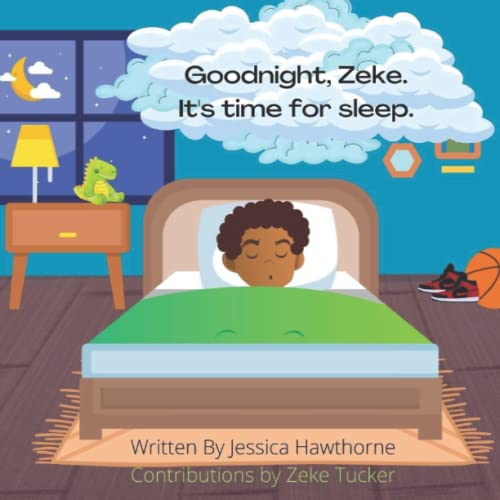 Stock image for Goodnight; Zeke. : It's time for sleep. for sale by Ria Christie Collections