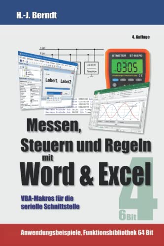 Imagen de archivo de Messen, Steuern und Regeln mit Word & Excel: VBA-Makros fr die serielle Schnittstelle a la venta por GreatBookPrices