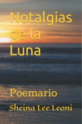 Stock image for Notalgias de la Luna: Poemario for sale by Chiron Media