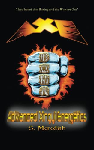 Stock image for Axe Advanced Xingyi Energetics for sale by GreatBookPrices