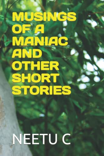 Stock image for MUSINGS OF A MANIAC AND OTHER SHORT STORIES for sale by Chiron Media