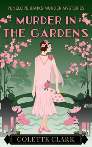 Stock image for Murder in the Gardens : A 1920s Historical Mystery for sale by Better World Books