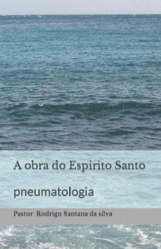 Stock image for A obra do Espirito Santo: pneumatologia for sale by Chiron Media