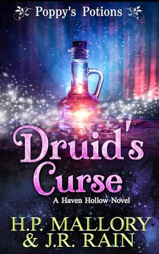 Stock image for Druid's Curse: A Paranormal Women's Fiction Novel: (Poppy's Potions) (Haven Hollow) for sale by California Books