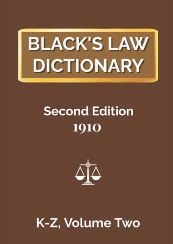 Imagen de archivo de Blacks Law Dictionary, Second Edition 1910, VOLUME 2 (K-Z) a la venta por Omega