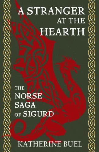 Stock image for A Stranger at the Hearth (The Norse Saga of Sigurd) for sale by Reuseabook