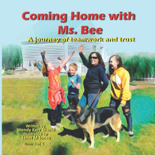 9798838437341: Coming Home with Ms. Bee: A journey of teamwork and trust (Grammy's Superhero)