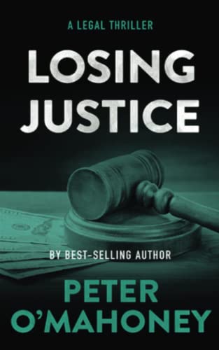 Stock image for Losing Justice: A Legal Thriller (Tex Hunter Series) for sale by Firefly Bookstore