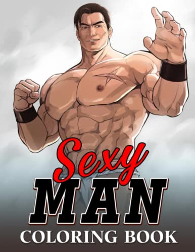 9798838764201: Sexy Man Coloring Book: Magnificent Guys Coloring Pages For Adults Fun & Relaxation | Gift Idea For Women