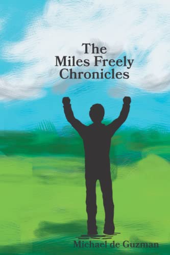 9798838889522: The Miles Freely Chronicles